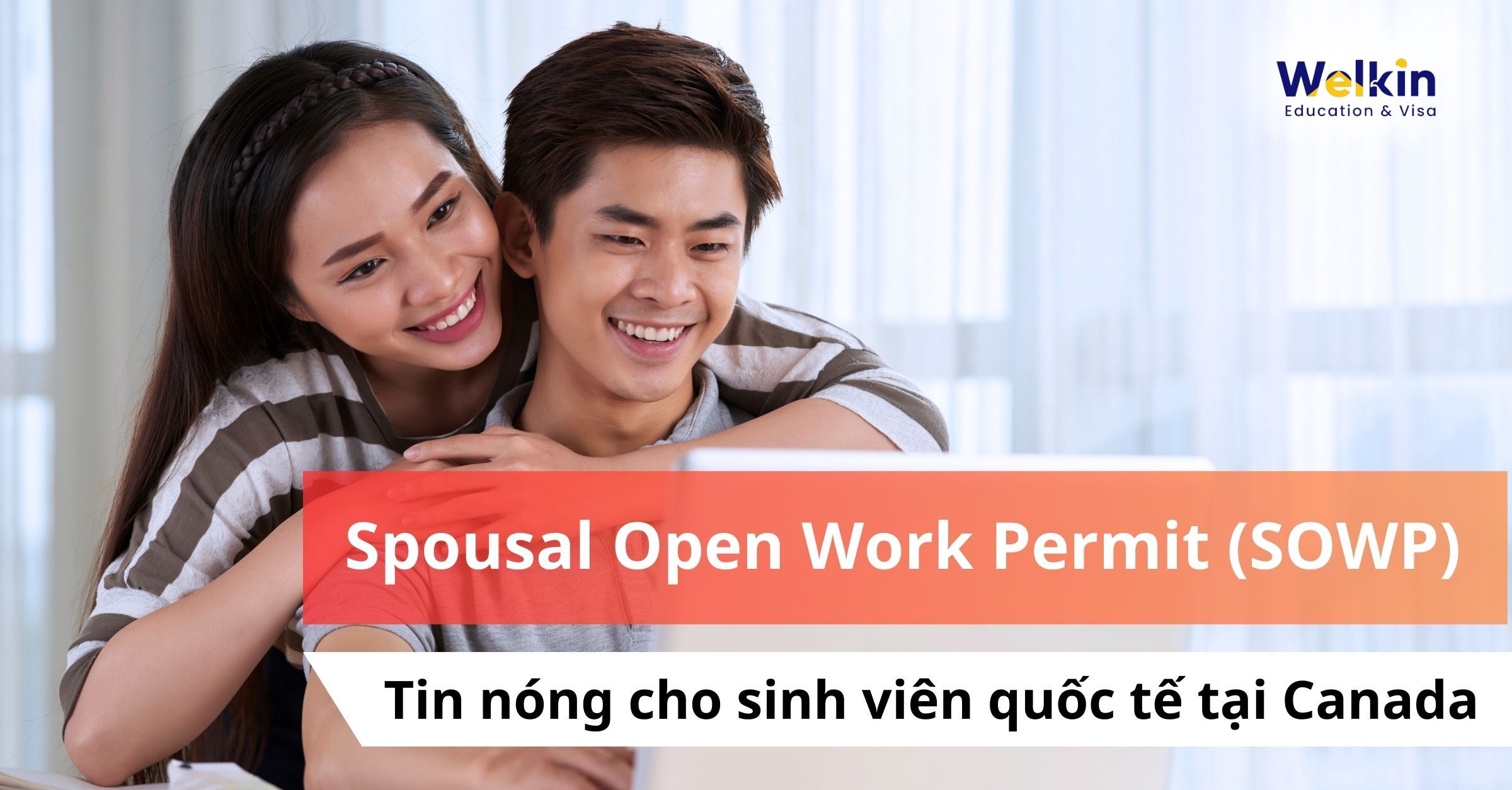 spousal-open-work-permit-sowp-du-hoc-canada