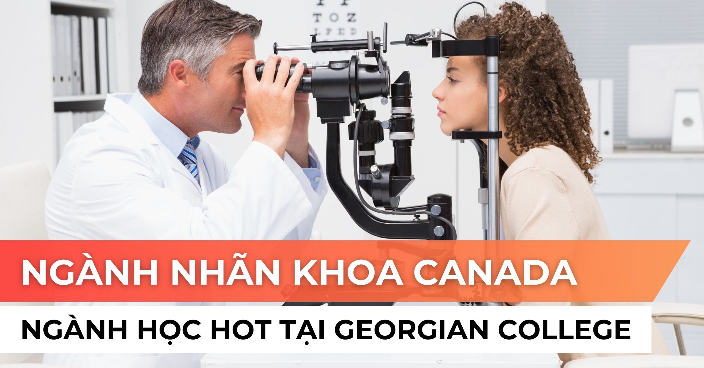 Nhãn khoa Canada: Lựa chọn tuyệt vời tại Georgian College