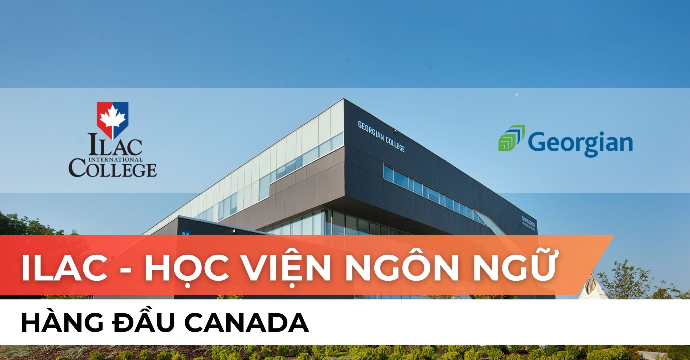 ILAC: Học viện ngôn ngữ hàng đầu Canada