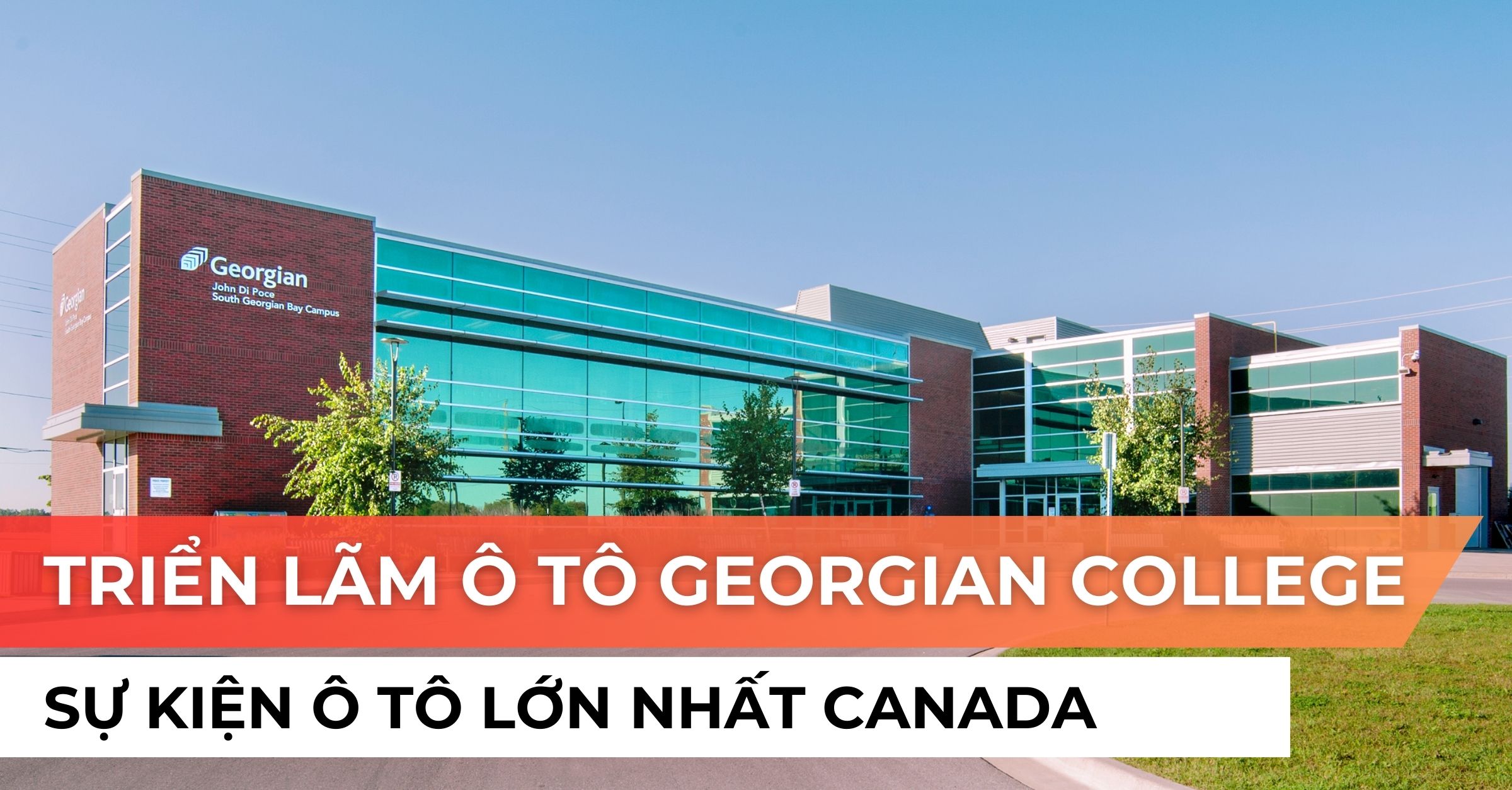 Triển lãm ô tô Georgian College: Sự kiện ô tô lớn nhất Canada